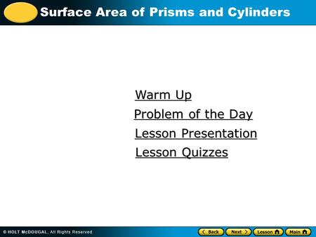 Warm Up Problem of the Day Lesson Presentation Lesson Quizzes.