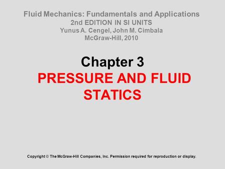 Chapter 3 PRESSURE AND FLUID STATICS