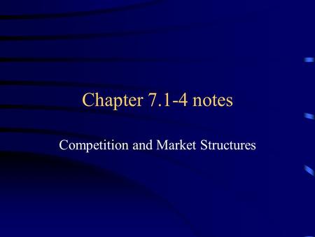 Competition and Market Structures