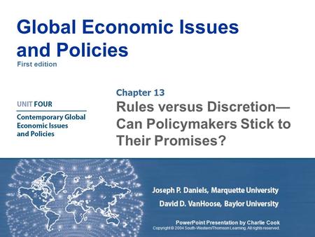 First edition Global Economic Issues and Policies PowerPoint Presentation by Charlie Cook Copyright © 2004 South-Western/Thomson Learning. All rights reserved.