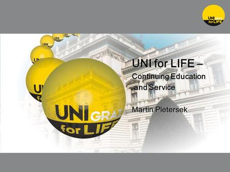 UNI for LIFE – Continuing Education and Service and Service Martin Pletersek.