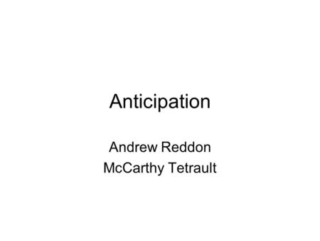 Anticipation Andrew Reddon McCarthy Tetrault. Economic “Birthright” Even before the Statute of Monopolies (U.K.), 21 Jac. 1, c. 3 (1623), the Crown rewarded.