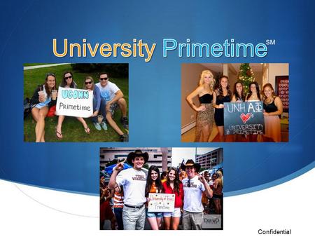 University Primetime SM Confidential.