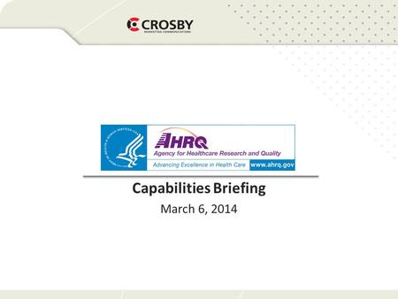 Capabilities Briefing March 6, 2014. About Us Fully integrated marketing communications Team of 50+ #14 on O’Dwyer’s list of largest healthcare PR firms.