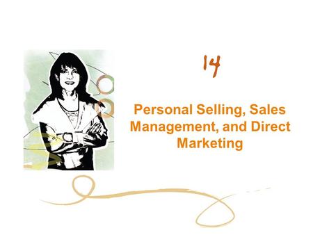 Personal Selling, Sales Management, and Direct Marketing.