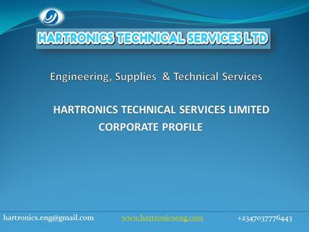 HARTRONICS TECHNICAL SERVICES LIMITED CORPORATE PROFILE CORPORATE PROFILE