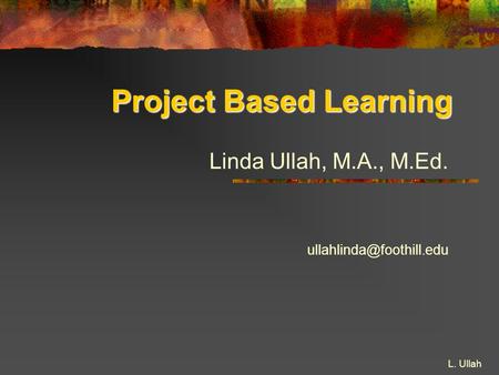 Project Based Learning