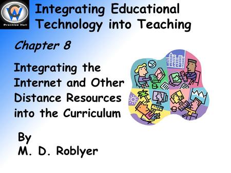 Integrating Educational Technology into Teaching