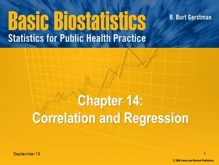 September 151. 2 In Chapter 14: 14.1 Data 14.2 Scatterplots 14.3 Correlation 14.4 Regression.