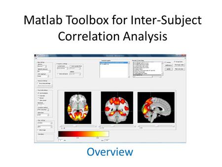 Matlab Toolbox for Inter-Subject Correlation Analysis Overview.