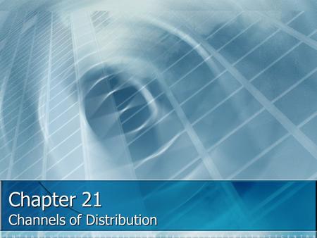 Channels of Distribution