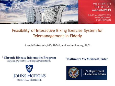 1 Chronic Disease Informatics Program Division of Geriatric Medicine and Gerontology Joseph Finkelstein, MD, PhD 1,2, and In cheol Jeong, PhD 1 Feasibility.