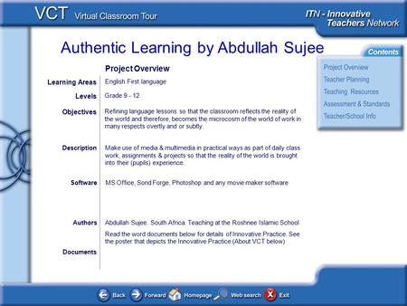 Authentic Learning by Abdullah Sujee Documents AuthorsAbdullah Sujee. South Africa. Teaching at the Roshnee Islamic School Read the word documents below.