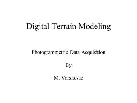 Digital Terrain Modeling