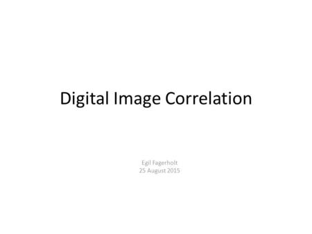 Digital Image Correlation