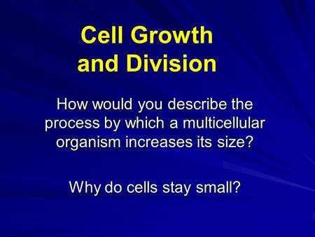 Cell Growth and Division