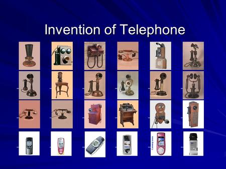 Invention of Telephone. Alexander Graham Bell Best known for inventing the telephone, Alexander Graham Bell was a passionate educator and innovator throughout.