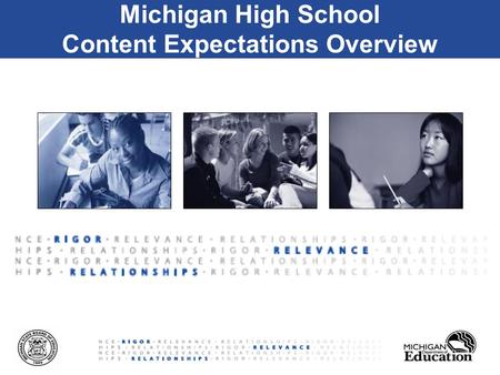 Michigan High School Content Expectations Overview.