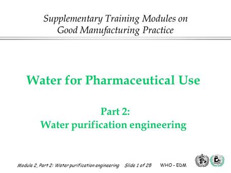 Water for Pharmaceutical Use Part 2: Water purification engineering