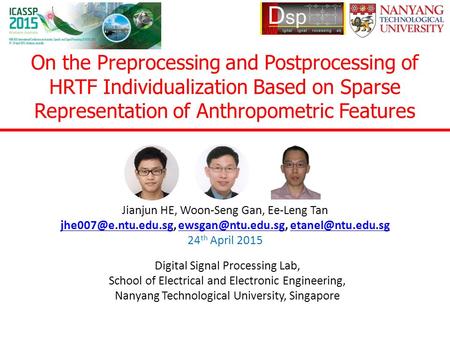 On the Preprocessing and Postprocessing of HRTF Individualization Based on Sparse Representation of Anthropometric Features Jianjun HE, Woon-Seng Gan,