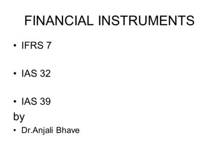 FINANCIAL INSTRUMENTS