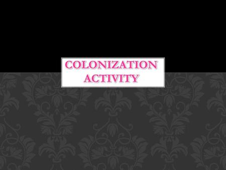 You are a settler who has landed on the wild eastern shore of North America. You and your 93 fellow colonists survived a frightening nine-week Atlantic.