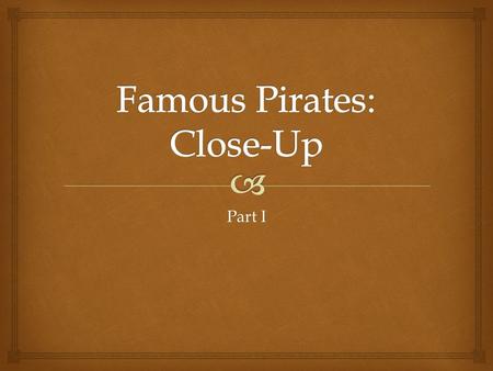 Part I.   Capitian Blood  “service to the French, seafaring experience with the Dutch, Spanish prison”  Monmouth’s rebellion  The system of indentured.