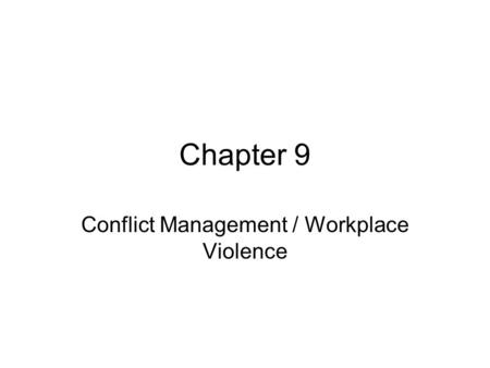 Conflict Management / Workplace Violence