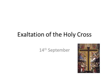 Exaltation of the Holy Cross