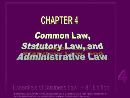 © 2010 Cengage Learning. All Rights Reserved. May not be copied, scanned, or duplicated, in whole or in part, except for use as permitted in a license.