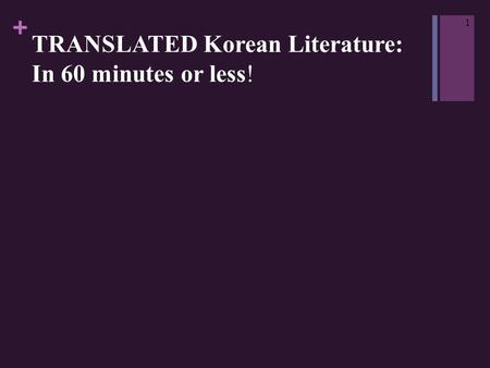 + TRANSLATED Korean Literature: In 60 minutes or less! 1.