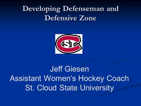 Developing Defenseman and Defensive Zone