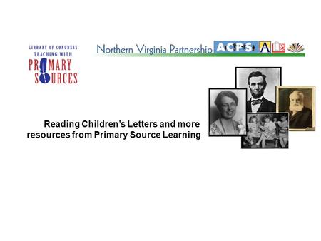 Reading Children’s Letters and more resources from Primary Source Learning.