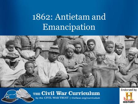 1862: Antietam and Emancipation