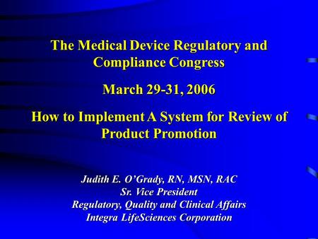 The Medical Device Regulatory and Compliance Congress