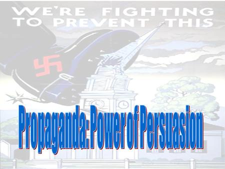 Propaganda is advertising with the purpose of persuading to support something rather than just merely buying something. Methods are:  Fear  Guilt 