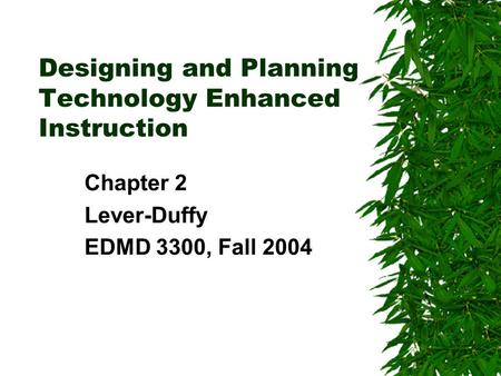 Designing and Planning Technology Enhanced Instruction