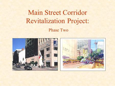 Main Street Corridor Revitalization Project: Phase Two.