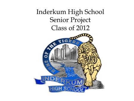 Inderkum High School Senior Project Class of 2012.