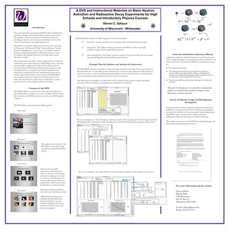 A DVD and Instructional Materials on Basic Neutron Activation and Radioactive Decay Experiments for High Schools and Introductory Physics Courses Steven.