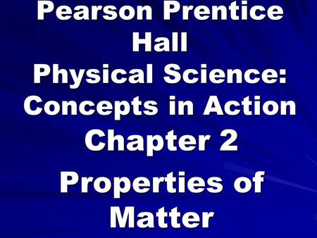 Pearson Prentice Hall Physical Science: Concepts in Action