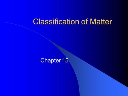 Classification of Matter