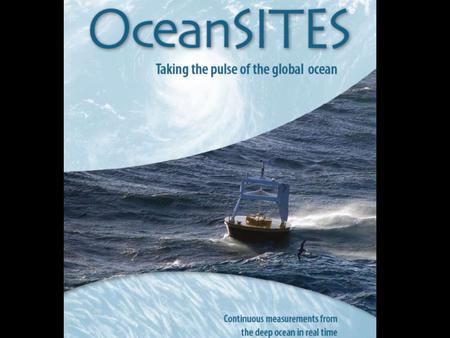 Science applications (monitor, detect, understand and predict): CO 2 uptake by the ocean biological productivity, biomass, ecosystem variables and fluxes.