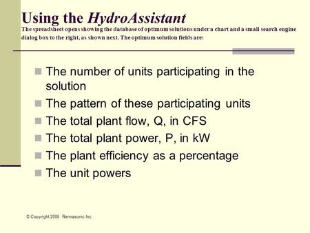 © Copyright 2006 Rennasonic Inc. Using the HydroAssistant The spreadsheet opens showing the database of optimum solutions under a chart and a small search.