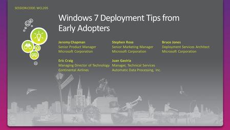 Jeremy Chapman Stephen RoseBruce Jones Senior Product Manager Senior Marketing ManagerDeployment Services Architect Microsoft Corporation Microsoft CorporationMicrosoft.