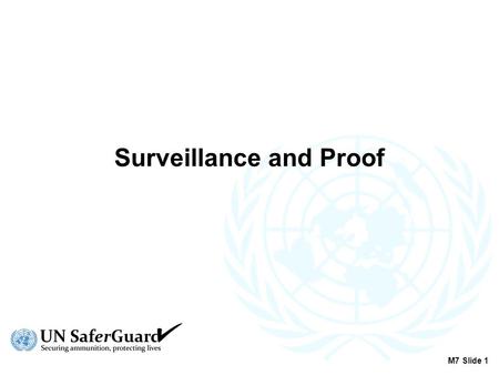 Surveillance and Proof M7 Slide 1. Definitions  Service Life: The overall life span  Storage Life: The life in specified storage conditions (part of.