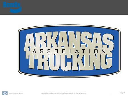 Page 1 Knorr-Bremse Group For Internal Use Only ©2009 Bendix Commercial Vehicle Systems LLC. All Rights Reserved. Bendix Wingman ACB – Active Cruise w/