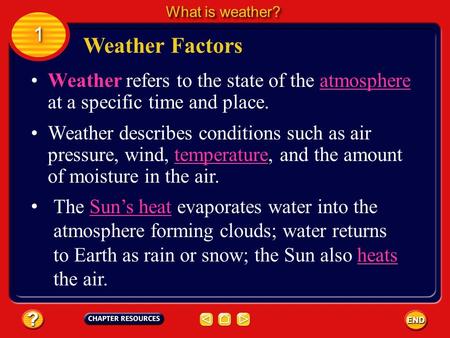 What is weather? 1 Weather Factors