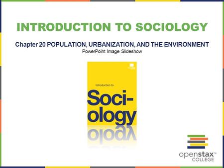 Chapter 20 POPULATION, URBANIZATION, AND THE ENVIRONMENT