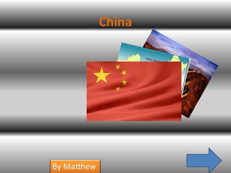 China By Matthew By Matthew China Info China info China Info The current approximate population is..